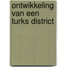 Ontwikkeling van een turks district door Waal