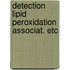 Detection lipid peroxidation associat. etc
