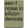 Een-f noise in silicon devices door Clevers
