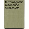 Ferromagnetic resonance studies etc. door Huib Stam