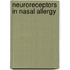 Neuroreceptors in nasal allergy