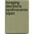 Foraging decisions epidinocarsis lopez