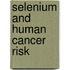 Selenium and human cancer risk