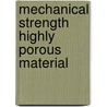 Mechanical strength highly porous material door First Born