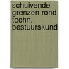 Schuivende grenzen rond techn. bestuurskund door Sol