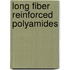 Long fiber reinforced polyamides