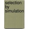 Selection by simulation door Ridderbos