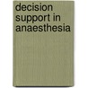 Decision support in anaesthesia door Geus