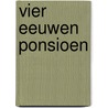 Vier eeuwen ponsioen door Hoeksel