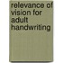Relevance of vision for adult handwriting