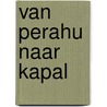 Van perahu naar kapal door Lips