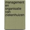 Management en organisatie van ziekenhuizen door Jeanette Winter