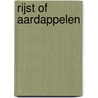 Rijst of aardappelen door Vriezen