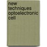 New techniques optoelectronic cell