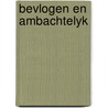 Bevlogen en ambachtelyk door Oord