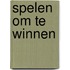 Spelen om te winnen