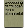 Processing of collogen into a biomaterial door J.M. Ruijgrok