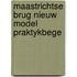 Maastrichtse brug nieuw model praktykbege