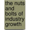 The nuts and bolts of industry growth door O.D. Braadbaart