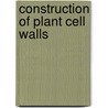 Construction of plant cell walls door A.N.M. van Amstel