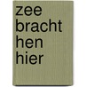 Zee bracht hen hier door Korteweg