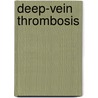 Deep-vein thrombosis door Ton Koster