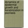 Dynamics of epidermal growth and keratinization in psoriasis by M.J. P. Gerritsen