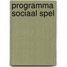 Programma sociaal spel by W. Hoogendijk