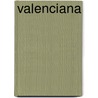 Valenciana door Onbekend