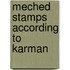 Meched stamps according to karman