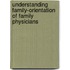 Understanding family-orientation of family physicians