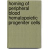 Homing of peripheral blood hematopoietic progeniter cells door M.W. Dercksen