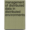 Management of distributed data in distributed environments door R.J. Mersel