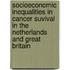 Socioeconomic inequalities in cancer suvival in the Netherlands and Great Britain
