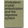 Cholesterol crystal embolization and the digestive system door W. Moolenaar