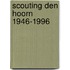 Scouting Den Hoorn 1946-1996