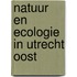 Natuur en ecologie in Utrecht Oost