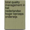 Total quality management in het Nederlandse hoger beroeps onderwijs door T.A.O. Janssens