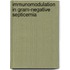Immunomodulation in gram-negative septicemia