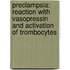 Preclampsia: reaction with vasopressin and activation of trombocytes