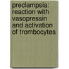 Preclampsia: reaction with vasopressin and activation of trombocytes door J. van der Post