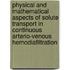Physical and mathematical aspects of solute transport in continuous arterio-venous hemodiafiltration