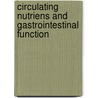 Circulating nutriens and gastrointestinal function door H. Gielkens