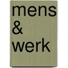 Mens & Werk by J. Nijstad