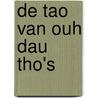 De Tao van Ouh Dau Tho's door D. Van Dijk