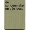 De schoenmaker en zijn leest door E.A. de Boer