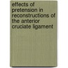 Effects of pretension in reconstructions of the anterior cruciate ligament by R.J. van Heerwaarden