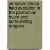 Cenozoic stress field evolution in the Pannonian basin and surrounding orogens door G. Bada