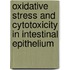 Oxidative stress and cytotoxicity in Intestinal epithelium