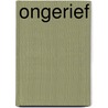 Ongerief door Onbekend